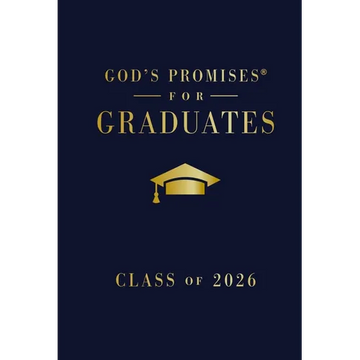 God's Promises for Graduates: Class of 2026 - Navy NKJV: New King James Version (the Perfect Christian Graduation Gift to Celebrate Your Grad) - Hardcover