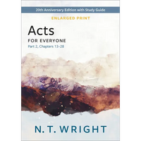 Acts for Everyone, Part 2, Enlarged Print - Paperback