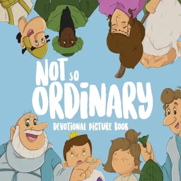 Not So Ordinary: Devotional Picture Book - Paperback