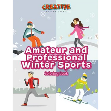 Amateur and Professional Winter Sports Coloring Book - Paperback