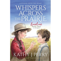 Whispers Across the Prairie: Listening With the Heart - Paperback