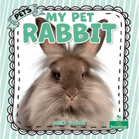 My Pet Rabbit - Hardcover