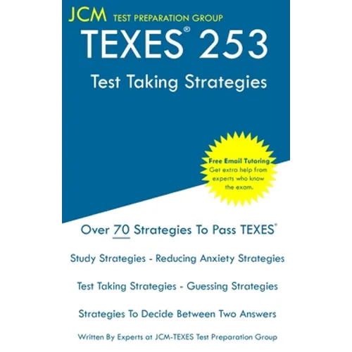 TEXES 253 - Test Taking Strategies