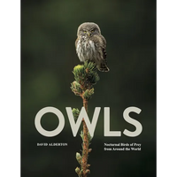 Owls: Nocturnal Birds of Prey from Around the World - Hardcover