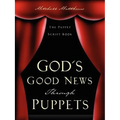 God's Good News Through Puppets