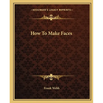How To Make Faces - Paperback