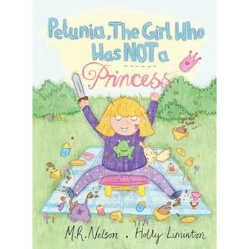 Petunia, the Girl Who Was Not a Princess - Hardcover