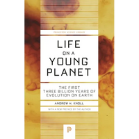 Life on a Young Planet: The First Three Billion Years of Evolution on Earth - Updated Edition - Paperback