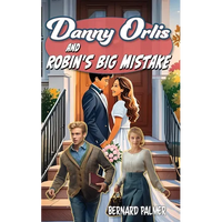 Danny Orlis and Robin's Big Mistake - Paperback