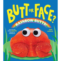 Butt or Face? Volume 5: Rainbow Butts - Hardcover