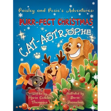 Paisley and Posie's Adventures: Purr-Fect Christmas Cat-astrophe - Hardcover