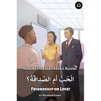 Friendship or Love?: Modern Standard Arabic Reader - Paperback