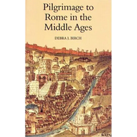 Pilgrimage to Rome in the Middle Ages: Continuity and Change - Paperback