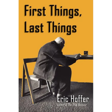 First Things, Last Things - Paperback
