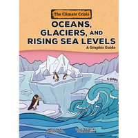 Oceans, Glaciers, and Rising Sea Levels: A Graphic Guide - Paperback