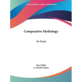 Comparative Mythology: An Essay