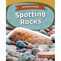 Spotting Rocks - Library Binding