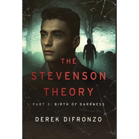 The Stevenson Theory - Part 3 - Birth of Darkness - Hardcover