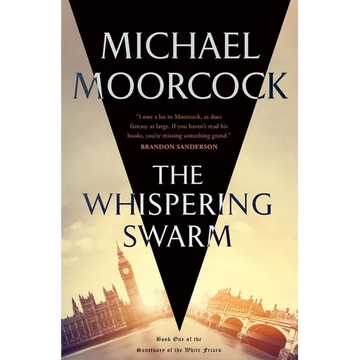 The Whispering Swarm: Book One of the Sanctuary of the White Friars - Paperback