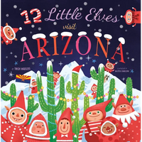 12 Little Elves Visit Arizona - Hardcover