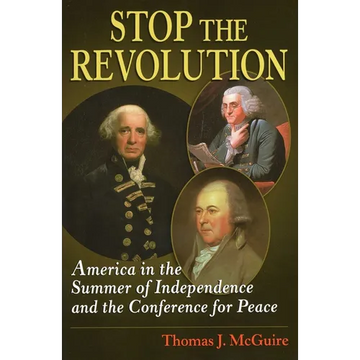 Stop the Revolution: America in the Summer of Independence and the Conference for Peace - Paperback