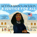 Ketanji Brown Jackson: A Justice for All