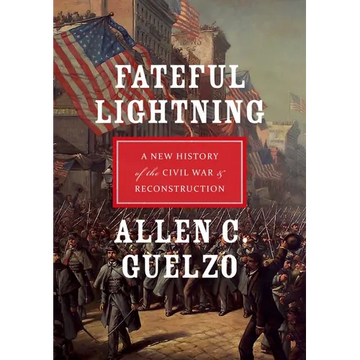 Fateful Lightning: A New History of the Civil War & Reconstruction - Paperback