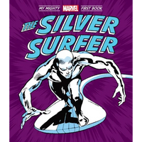 The Silver Surfer: My Mighty Marvel First Book - Board Book