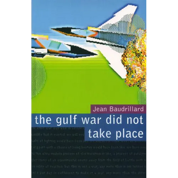 The Gulf War Did Not Take Place - Paperback