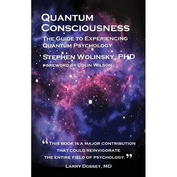 Quantum Consciousness: The Guide to Experiencing Quantum Psychology - Paperback