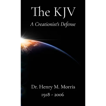 A Creationist's Defense of the King James Bible - Paperback