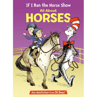 If I Ran the Horse Show: All about Horses - Hardcover