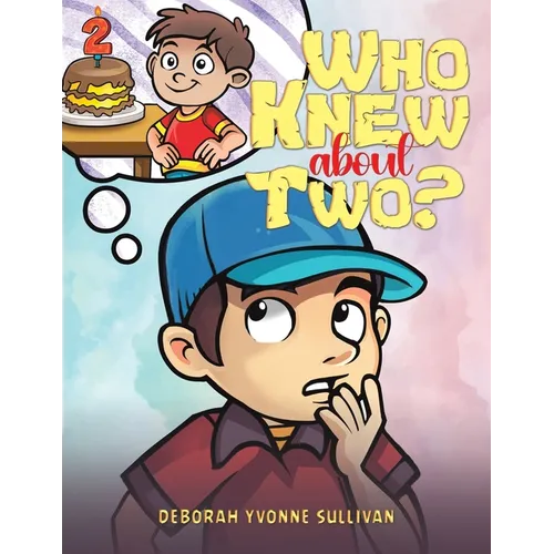 Who Knew About Two?