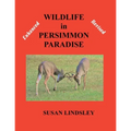 Wildlife in Persimmon Paradise (Enhanced and Revised)