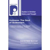Holiness: The Soul of Quakerism - Paperback