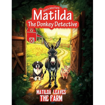 Matilda Leaves the Farm - Paperback