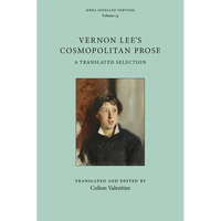 Vernon Lee's Cosmopolitan Prose: A Translated Selection - Paperback