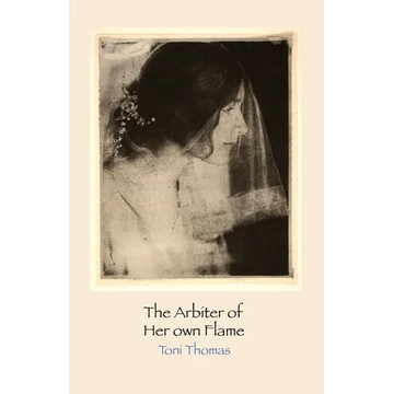 The Arbiter of Her Own Flame - Paperback