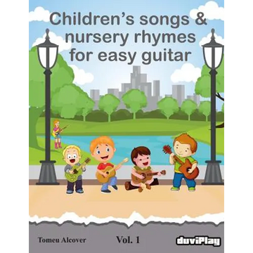 Children's songs & nursery rhymes for easy guitar. Vol 1. - Paperback