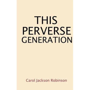 This Perverse Generation - Paperback