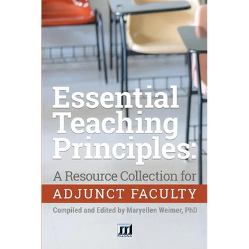 Essential Teaching Principles: A Resource Collection for Adjunct Faculty - Paperback