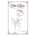 She Rose