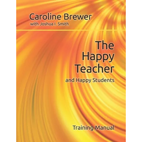 The Happy Teacher and Happy Students