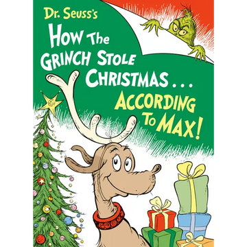 Dr. Seuss's How the Grinch Stole Christmas...According to Max! - Hardcover