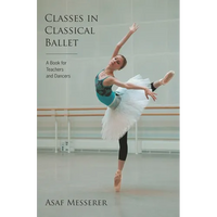 Classes in Classical Ballet - Paperback