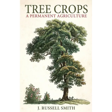 Tree Crops: A Permanent Agriculture - Paperback