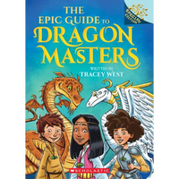 The Epic Guide to Dragon Masters: A Branches Special Edition (Dragon Masters) - Paperback