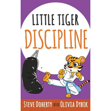 Little Tiger- Discipline - Hardcover