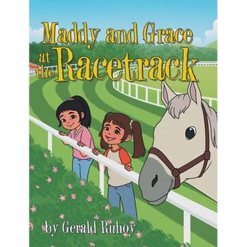 Maddy and Grace at the Racetrack - Hardcover