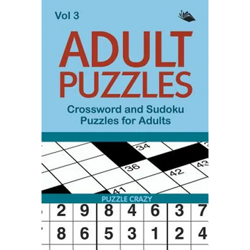 Adult Puzzles: Crossword and Sudoku Puzzles for Adults Vol 3 - Paperback